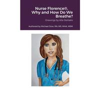 Nurse Florence®, Why And How Do We Breathe?