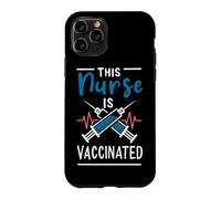 Nurse is Vaccinated Cette infirmière est vaccinée Pro vaccin Coque pour iPhone 11 Pro