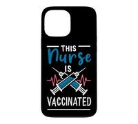 Nurse is Vaccinated Cette infirmière est vaccinée Pro vaccin Coque pour iPhone 13 Pro Max