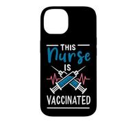 Nurse is Vaccinated Cette infirmière est vaccinée Pro vaccin Coque pour iPhone 14