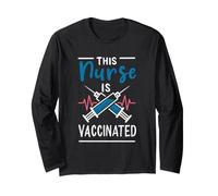 Nurse is Vaccinated Cette infirmière est vaccinée Pro vaccin Manche Longue