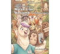 Nurse Lilac the Llama - Medical Marvels, Book 2