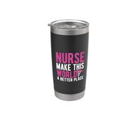 Nurse Make This World A Better Place Funny Nursing Nurses Gobelet isotherme en acier inoxydable double paroi