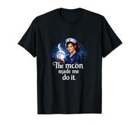 Nurse Night Shift : C'est la Lune Qui m'a poussé à Le Faire T-Shirt