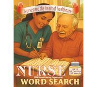 Nurse - Nurses Word Search Puzzle Book For Adult Hospital and Medical Professionals: Relaxing Brain Games for Healthcare Heroes: 8x10 Nurse-Themed ... Words for Stress Relief, Focus, and Fun