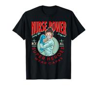 Nurse Power Saving Life is My Job Not All Heroes Wear Capes T-Shirt