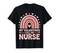 Nurse Rainbow My Valentines Call Me Nurse Cute Valentine T-Shirt
