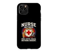 Nurse Retired Now Coffee Beach Rien d'urgent Coque pour iPhone 11 Pro