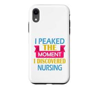 Nurse RN Funny J'Ai atteint Mon apogée au Moment où J'Ai découvert Les Soins Infirmiers Coque pour iPhone XR