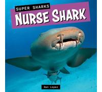 Nurse Shark (Super Sharks)