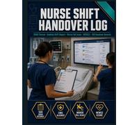 Nurse Shift Handover Log: 100 SBAR Bedside Shift Report Records | Morse Fall Score | NEWS2 Early Warning | Braden Scale | CMS §482.23 & §482.24 Compliant