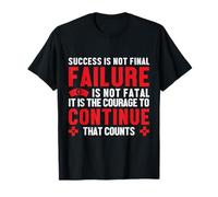 Nurse Success is Not Final Failure Funny Nursing Nurses T-Shirt