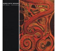 Nurse With Wound - Spiral Insana [Import]