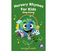 Nursery Rhymes For Kids: Fun Sing-Along Nursery Rhymes Book For Little Kids To Learn And Improve Their Rhyming