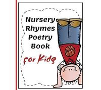 Nursery Rhymes Poetry Book For Kids: Perfect Interactive And Educational Gift For Baby, Toddler 1-3 And 2-4 Year Old Girl And Boy