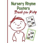 Nursery Rhymes Posters Book For Kids: Perfect Interactive And Educational Gift For Baby, Toddler 1-3 And 2-4 Year Old Girl And Boy
