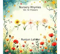 Nursery Rhymes Vol. IV: Flowers