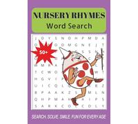 Nursery Rhymes Word Search: 50+ Word Search Puzzles with Easy to Read Print about Nursery Rhymes, School, Chidhood and More | 6x9 inches, 110 pages ... Gift for Vacations, Holidays, and Free Time