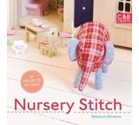 Nursery Stitch: 20 Projects to Make - [Version Originale] Rebecca Shreeve (Auteur)
