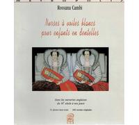 Nurses à voiles blancs - dans les nurseries anglaises du 16e siècle à nos jours - Rossana cambi - Metropolis Eds - Livre