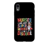 Nurses are Just Super Heroes in Disguise Inscription Amusante Coque pour iPhone XR