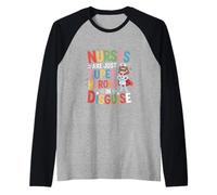 Nurses are Just Super Heroes in Disguise Inscription Amusante Manche Raglan