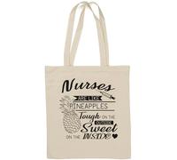 Nurses are Like Pineapples Tough On The Outside Sweet On The Inside Sac fourre-tout en coton naturel Blanc