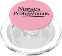 Nurses are Professionals Professional Nurse Degree PopSockets PopGrip pour MagSafe