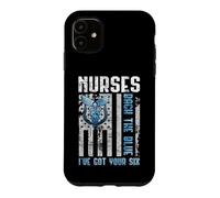 Nurses Back The Blue I've Got Your Six - Nurse Show Support Coque pour iPhone 11