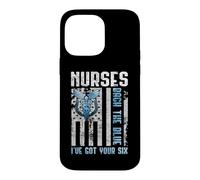 Nurses Back The Blue I've Got Your Six - Nurse Show Support Coque pour iPhone 14 Pro Max