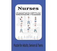 Nurses Crossword Puzzles: 60 Brain-Boosting Crosswords for Healthcare Workers, Students, and Medical Professionals | Stress Relief & Mental Exercise | ... Terminology, Clinical Knowledge, and Hospital