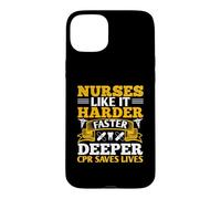 Nurses Like It Harder Faster Deeper CPR Saves Lives Nursing Coque pour iPhone 15 Plus