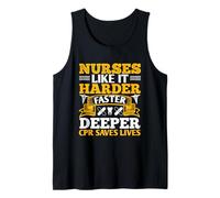 Nurses Like It Harder Faster Deeper CPR Saves Lives Nursing Débardeur