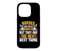 Nurses May Not Be Angels But They are The Next Best Thing Coque pour iPhone 14 Pro