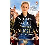 Nurses on Call: The heartwarming and emotional new historical novel, perfect for fans of Call the Midwife
