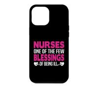 Nurses One of The Few Blessings of Being Ill Funny Nursing Coque pour iPhone 12 Pro Max