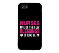 Nurses One of The Few Blessings of Being Ill Funny Nursing Coque pour iPhone SE (2020) / 7/8