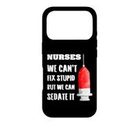 Nurses We Can't Fix Stupid But We Can Sedate It Blague d'allaitement Coque pour iPhone 17 Pro
