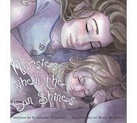 Nursies When the Sun Shines: A Little Book on Nightweaning