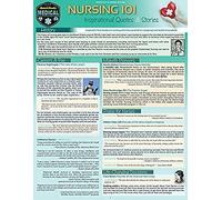 Nursing 101 - Inspirational Quotes & Stories: A Quickstudy Laminated Reference Guide