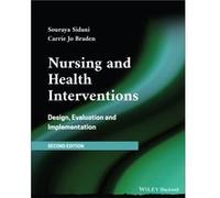 Nursing and Health Interventions by Braden & Carrie Jo The University of Texas Health Science Center & San Antonio & Texas & USA Braden Carrie Jo The University of Texas Health Science Center San Anto