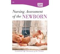 Nursing Assessment of the Newborn: Gestational Age Assessment of the Neonate [1]