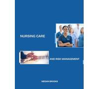 Nursing care and risk management