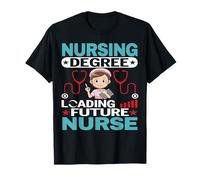 Nursing Degree Loading Future Nurse Funny Nursing Nurses T-Shirt