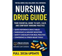 Nursing Drug Guide: Essential Knowledge of Medications, Dosages, and Safe Administration Techniques for a Calm, Confident, and Effective Practice.