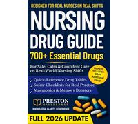 Nursing Drug Guide: Over 700 Essential Drugs, Dosages, and Administration Techniques for Fast, Clear, and Confident Nursing Practice.