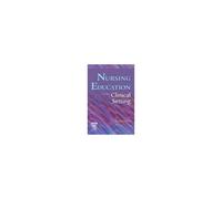 Nursing Education In The Clinical Setting