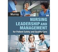 Nursing Leadership And Management For Patient Safety And Quality Care