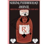 Nursing Pharmacology Journal revised 2025: Your Nursing School Drug Companion