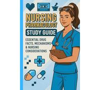 Nursing pharmacology study guide: A 130-Page write in study book for nurses, students and health professionals. Master Drug Names, Dosages & Side ... Workbook for Nursing Students & Exam P